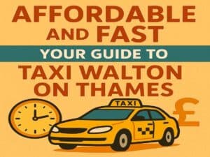 taxi walton on thames​
